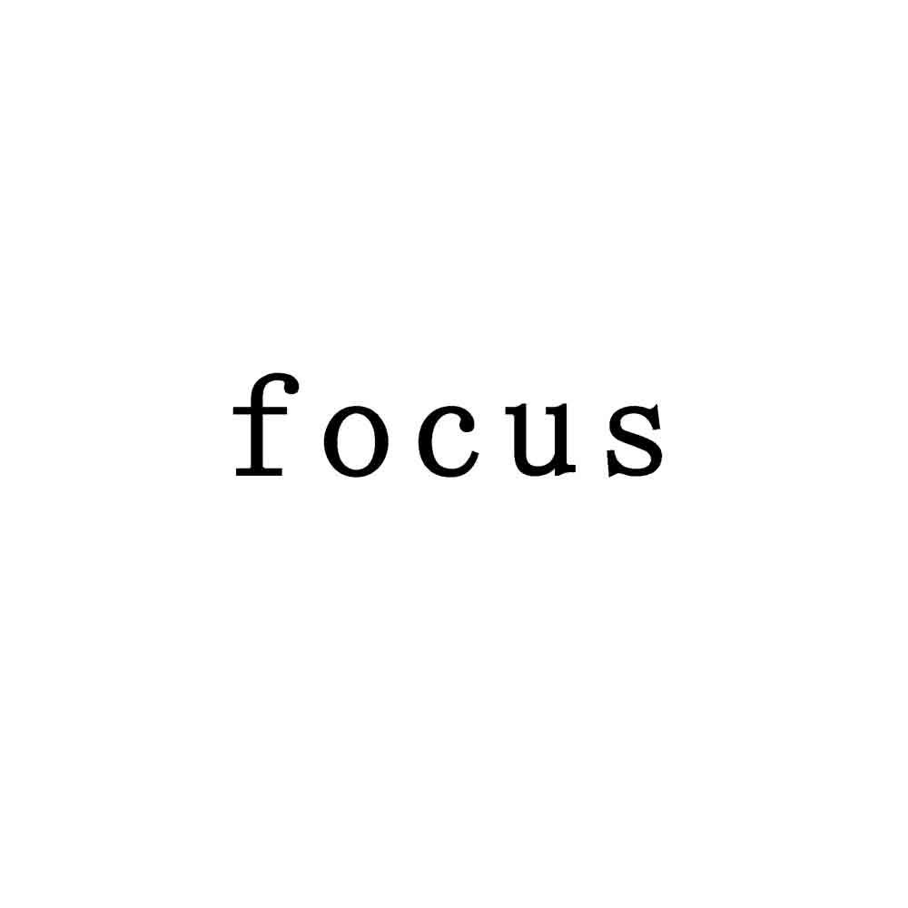 focus